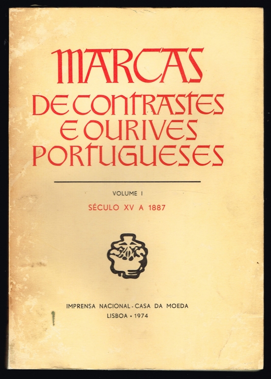 MARCAS DE CONTRASTES E OURIVES PORTUGUESES (2 volumes)